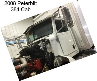 2008 Peterbilt 384 Cab