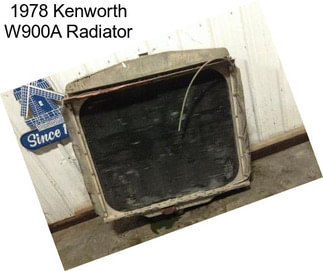 1978 Kenworth W900A Radiator