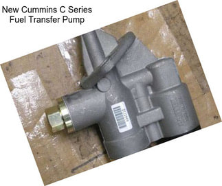 New Cummins C Series Fuel Transfer Pump