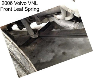 2006 Volvo VNL Front Leaf Spring