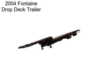 2004 Fontaine Drop Deck Trailer