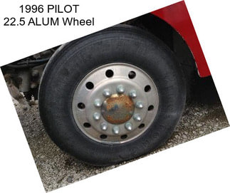 1996 PILOT 22.5 ALUM Wheel
