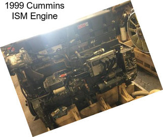 1999 Cummins ISM Engine