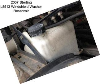 2007 Sterling L8513 Windshield Washer Reservoir