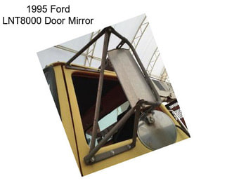 1995 Ford LNT8000 Door Mirror