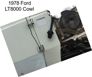 1978 Ford LT8000 Cowl