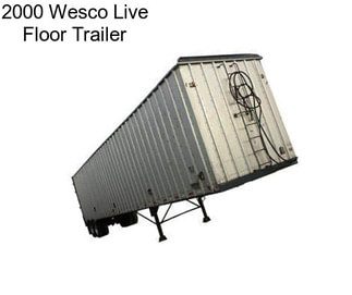 2000 Wesco Live Floor Trailer