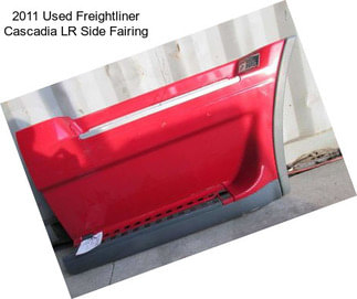 2011 Used Freightliner Cascadia LR Side Fairing