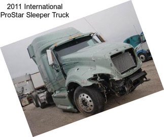 2011 International ProStar Sleeper Truck