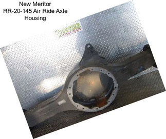 New Meritor RR-20-145 Air Ride Axle Housing