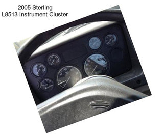2005 Sterling L8513 Instrument Cluster