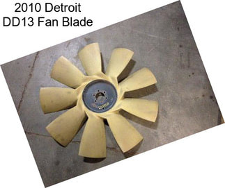 2010 Detroit DD13 Fan Blade