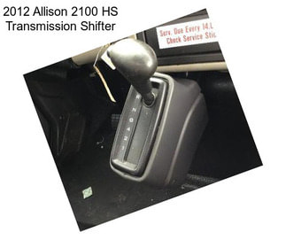 2012 Allison 2100 HS Transmission Shifter