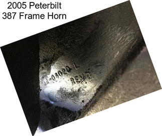 2005 Peterbilt 387 Frame Horn