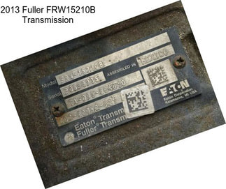 2013 Fuller FRW15210B Transmission