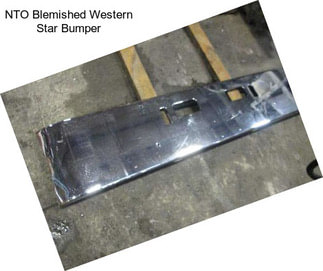 NTO Blemished Western Star Bumper