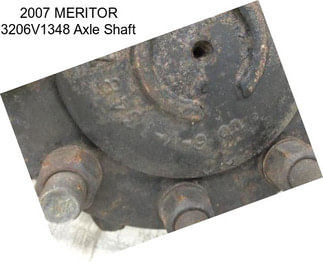 2007 MERITOR 3206V1348 Axle Shaft