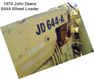 1974 John Deere 644A Wheel Loader