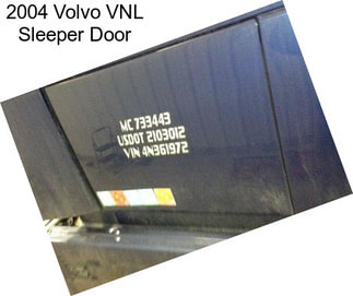 2004 Volvo VNL Sleeper Door