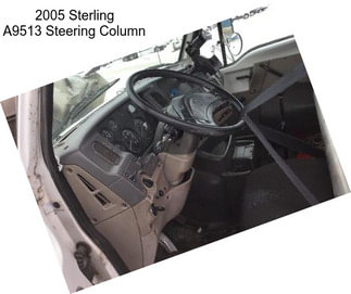 2005 Sterling A9513 Steering Column