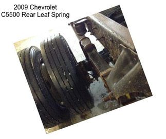 2009 Chevrolet C5500 Rear Leaf Spring