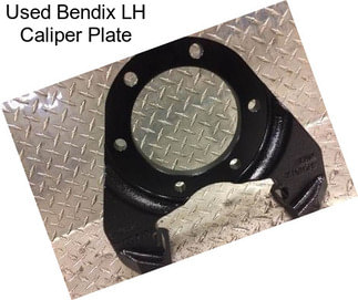 Used Bendix LH Caliper Plate