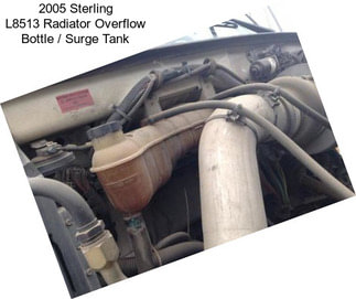 2005 Sterling L8513 Radiator Overflow Bottle / Surge Tank
