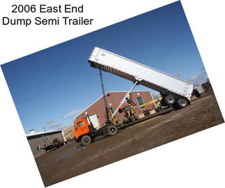 2006 East End Dump Semi Trailer