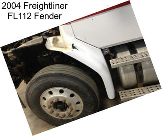 2004 Freightliner FL112 Fender