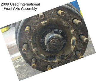 2009 Used International Front Axle Assembly