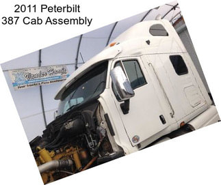 2011 Peterbilt 387 Cab Assembly