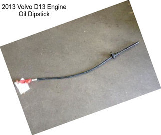 2013 Volvo D13 Engine Oil Dipstick
