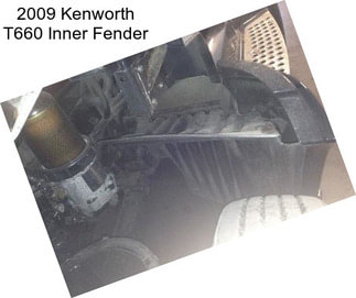 2009 Kenworth T660 Inner Fender