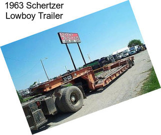 1963 Schertzer Lowboy Trailer