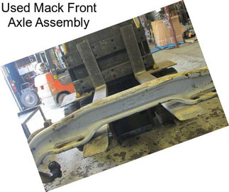 Used Mack Front Axle Assembly