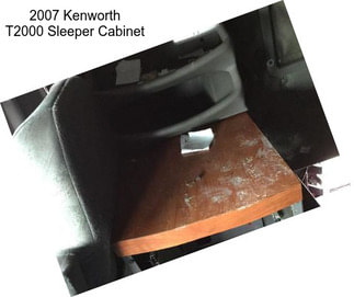 2007 Kenworth T2000 Sleeper Cabinet