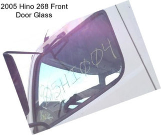 2005 Hino 268 Front Door Glass