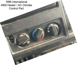 1998 International 4900 Heater / AC Climate Control Part