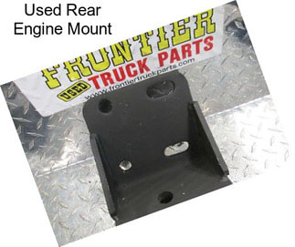 Used Rear Engine Mount