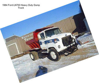 1984 Ford LN700 Heavy Duty Dump Truck