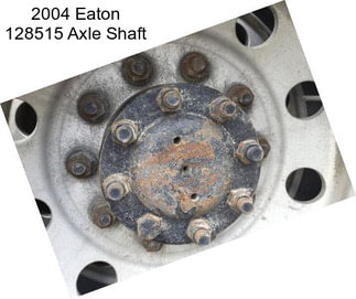2004 Eaton 128515 Axle Shaft