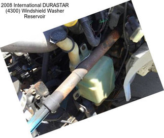 2008 International DURASTAR (4300) Windshield Washer Reservoir