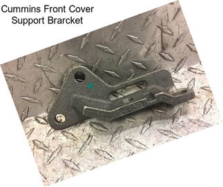 Cummins Front Cover Support Brarcket