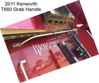 2011 Kenworth T660 Grab Handle