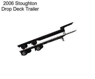 2006 Stoughton Drop Deck Trailer