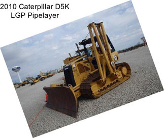 2010 Caterpillar D5K LGP Pipelayer