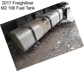 2017 Freightliner M2 106 Fuel Tank