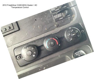 2012 Freightliner CASCADIA Heater / AC Temperature Control