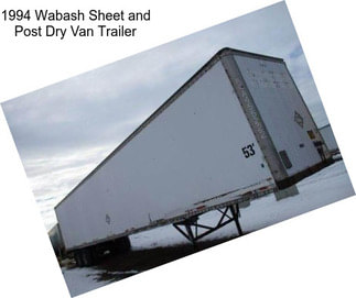 1994 Wabash Sheet and Post Dry Van Trailer