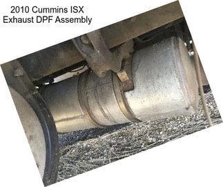 2010 Cummins ISX Exhaust DPF Assembly